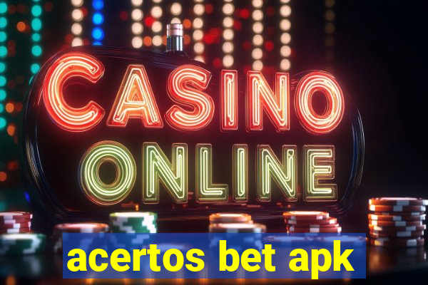 acertos bet apk